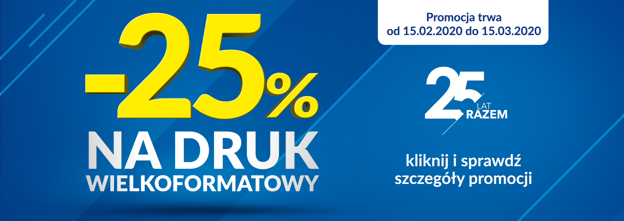 PROMOCJA -25% na druk wielkoformatowy